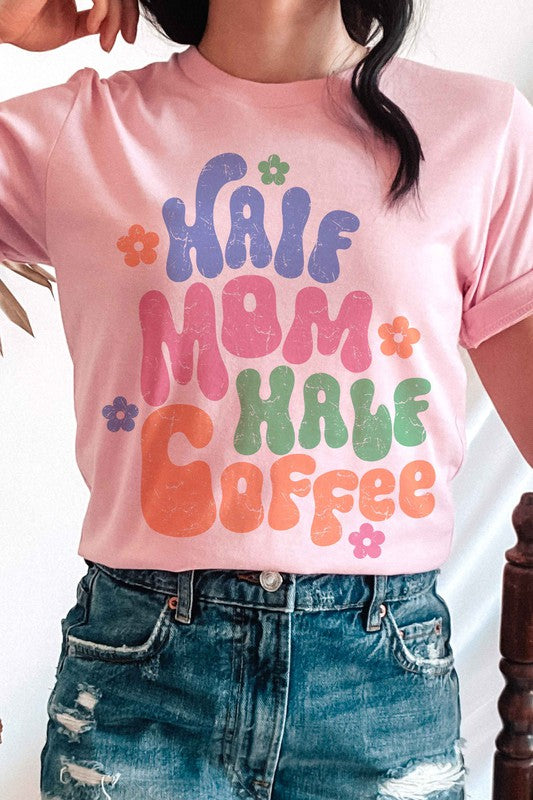 HALF MOM HALF COFFEE GRAPHIC TEE