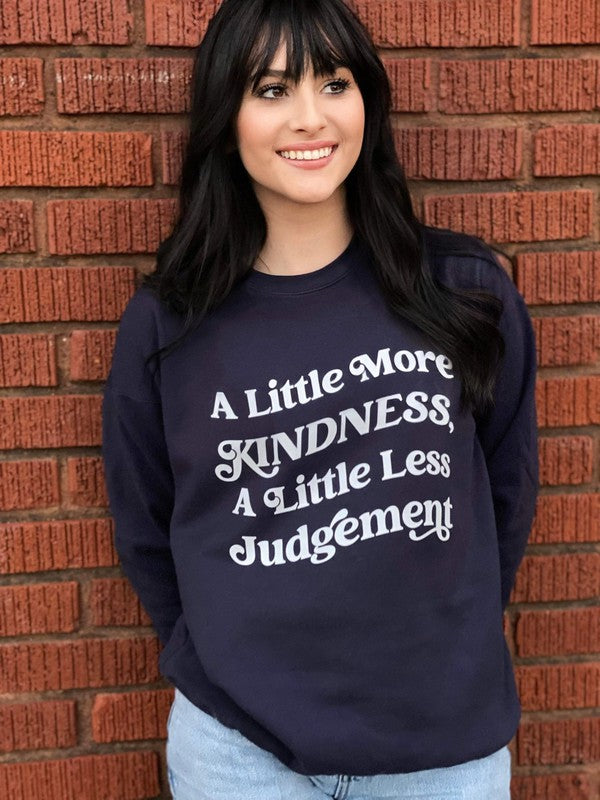 A Little More Kindness Sweatshirt