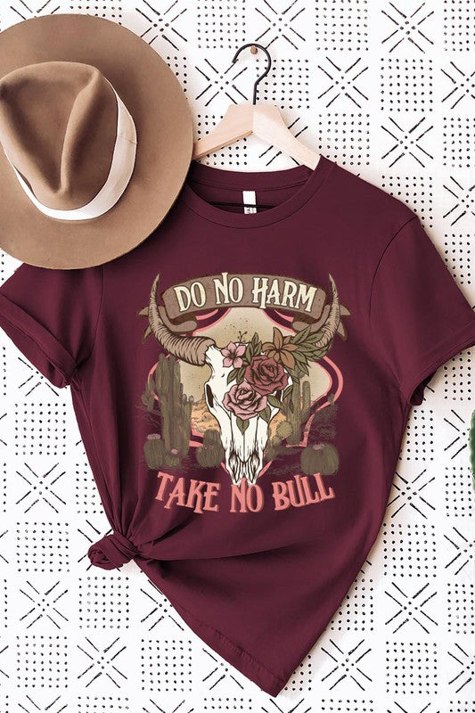 Do No Harm, Take No Bull Tee